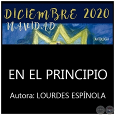 EN EL PRINCIPIO - Por LOURDES ESPNOLA - Ao 2020